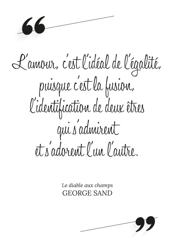 “L’amour c’est l’idéal de l’égalité…” – Affiche citation de George Sand – Le diable aux champs - Vins Rouges Harmonieux pour Chaque Occas