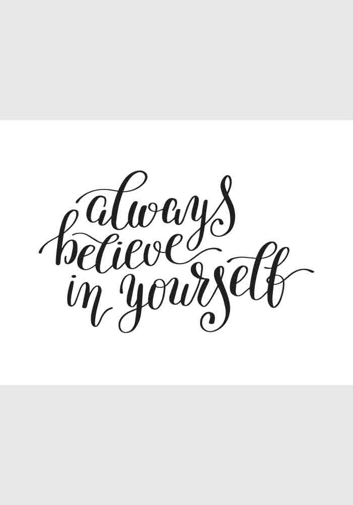 “Always believe in yourself” Noir et blanc – Affiche citation - Vins Rouges Harmonieux pour Chaque Occasion “Always believe in yourself” Noir et blanc – Affiche citation - Vins Rouges Harmonieux pour Chaque Occasion