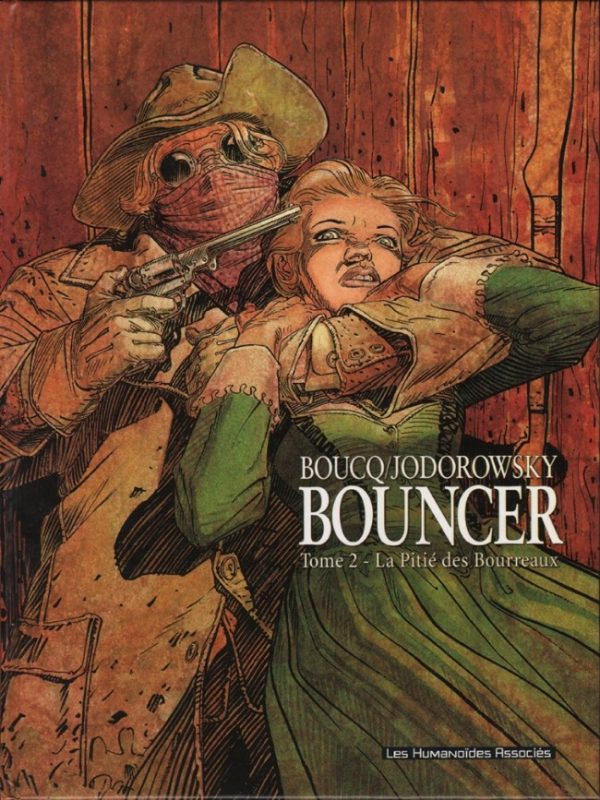 Boucq & Jodorowsky – Bouncer N° 2 « La pitié des bourreaux » (2002) - Vins Rouges Harmonieux pour Chaque Occasion