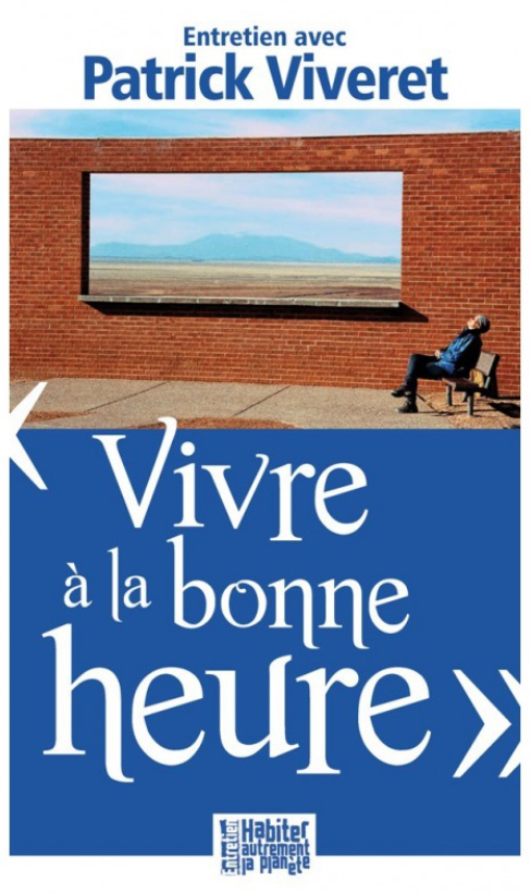 « Vivre à la bonne heure », entretien avec Patrick Viveret - Vins Rouges Harmonieux pour Chaque Occasion « Vivre à la bonne heure », entretien avec Patrick Viveret - Vins Rouges Harmonieux pour Chaque Occasion