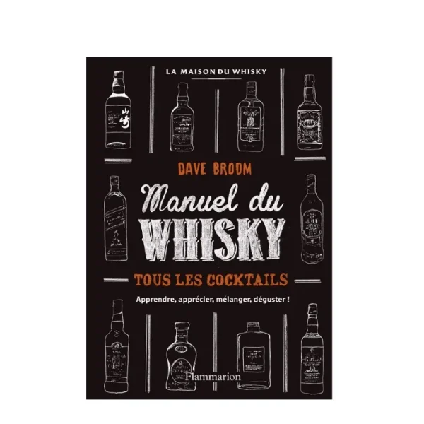 Accessoires Spiritueux ( Lmdw ) – Manuel Du Whisky Tous Les Cocktails De Dave Broom - Vins Rouges Harmonieux pour Chaque Occasion